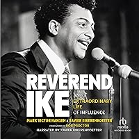Reverend Ike: An Extraordinary Life of Influence Reverend Ike: An Extraordinary Life of Influence Audible Audiobook Hardcover Kindle Paperback