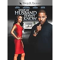 David E. Talbert's What My Husband Doesn't Know