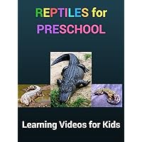 Reptiles for Preschool: Learning Videos for Kids