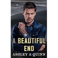 A Beautiful End: A small-town romantic suspense (The Broken Bow Book 1)