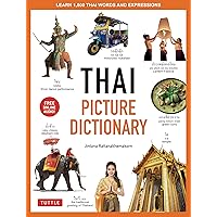 Thai Picture Dictionary: Learn 1,500 Thai Words and Phrases - The Perfect Visual Resource for Language Learners of All Ages (Includes Online Audio) (Tuttle Picture Dictionary) Thai Picture Dictionary: Learn 1,500 Thai Words and Phrases - The Perfect Visual Resource for Language Learners of All Ages (Includes Online Audio) (Tuttle Picture Dictionary) Hardcover Kindle