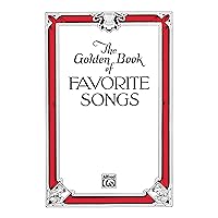 The Golden Book of Favorite Songs: Community Collection The Golden Book of Favorite Songs: Community Collection Paperback Kindle