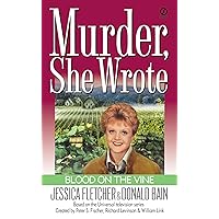 Murder, She Wrote: Blood on the Vine Murder, She Wrote: Blood on the Vine Mass Market Paperback Kindle Paperback