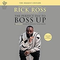The Perfect Day to Boss Up: A Hustler's Guide to Building Your Empire The Perfect Day to Boss Up: A Hustler's Guide to Building Your Empire Audible Audiobook Paperback Kindle Hardcover Audio CD
