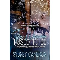 The Woman I Used To Be: A Small-Town Hamblin County Interracial Romance The Woman I Used To Be: A Small-Town Hamblin County Interracial Romance Kindle Paperback