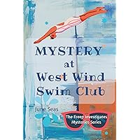 Mystery at West Wind Swim Club: A Middle Grade Mystery Adventure Book for Children and Teens (The Freep Investigates Mysteries Series)