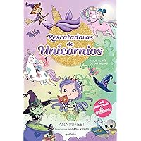 Rescatadoras de Unicornios 3 - Viaje al país de las brujas: Del universo de Unicornia Rescatadoras de Unicornios 3 - Viaje al país de las brujas: Del universo de Unicornia Kindle Hardcover