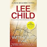 Without Fail: Jack Reacher, Book 6 Without Fail: Jack Reacher, Book 6 Audible Audiobook Kindle Mass Market Paperback Paperback Hardcover Audio CD