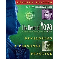 The Heart of Yoga: Developing a Personal Practice The Heart of Yoga: Developing a Personal Practice Paperback Kindle