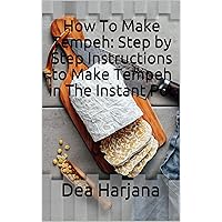 How To Make Tempeh: Step by Step Instructions to Make Tempeh in The Instant Pot