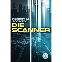 Die Scanner (German Edition) Die Scanner (German Edition) Kindle Audible Audiobook Hardcover Paperback