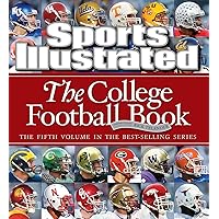 Sports Illustrated: The College Football Book Sports Illustrated: The College Football Book Hardcover