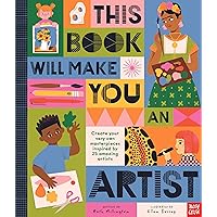 This Book Will Make You An Artist This Book Will Make You An Artist Hardcover