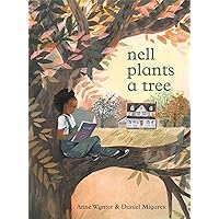 Nell Plants a Tree Nell Plants a Tree Hardcover