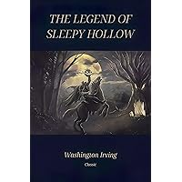 The Legend of Sleepy Hollow: The Original 1820 Edition: Classic Illustrated Edition The Legend of Sleepy Hollow: The Original 1820 Edition: Classic Illustrated Edition Kindle Audible Audiobook Hardcover Paperback Spiral-bound