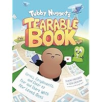 Tubby Nugget's Tearable Book: Comics, Compliments, and Cheer to Tear and Share With Your Loved Ones