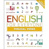 English for Everyone - Phrasal Verbs: Más de 1000 verbos compuestos del inglés English for Everyone - Phrasal Verbs: Más de 1000 verbos compuestos del inglés Paperback