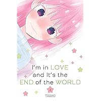 I'm in Love and It's the End of the World Vol. 2 I'm in Love and It's the End of the World Vol. 2 Kindle