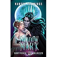 Shadow Mark (Shattered Galaxies Season Two Book 1) Shadow Mark (Shattered Galaxies Season Two Book 1) Kindle Audible Audiobook Paperback