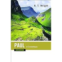 Paul for Everyone: 2 Corinthians (The New Testament for Everyone) Paul for Everyone: 2 Corinthians (The New Testament for Everyone) Kindle Paperback