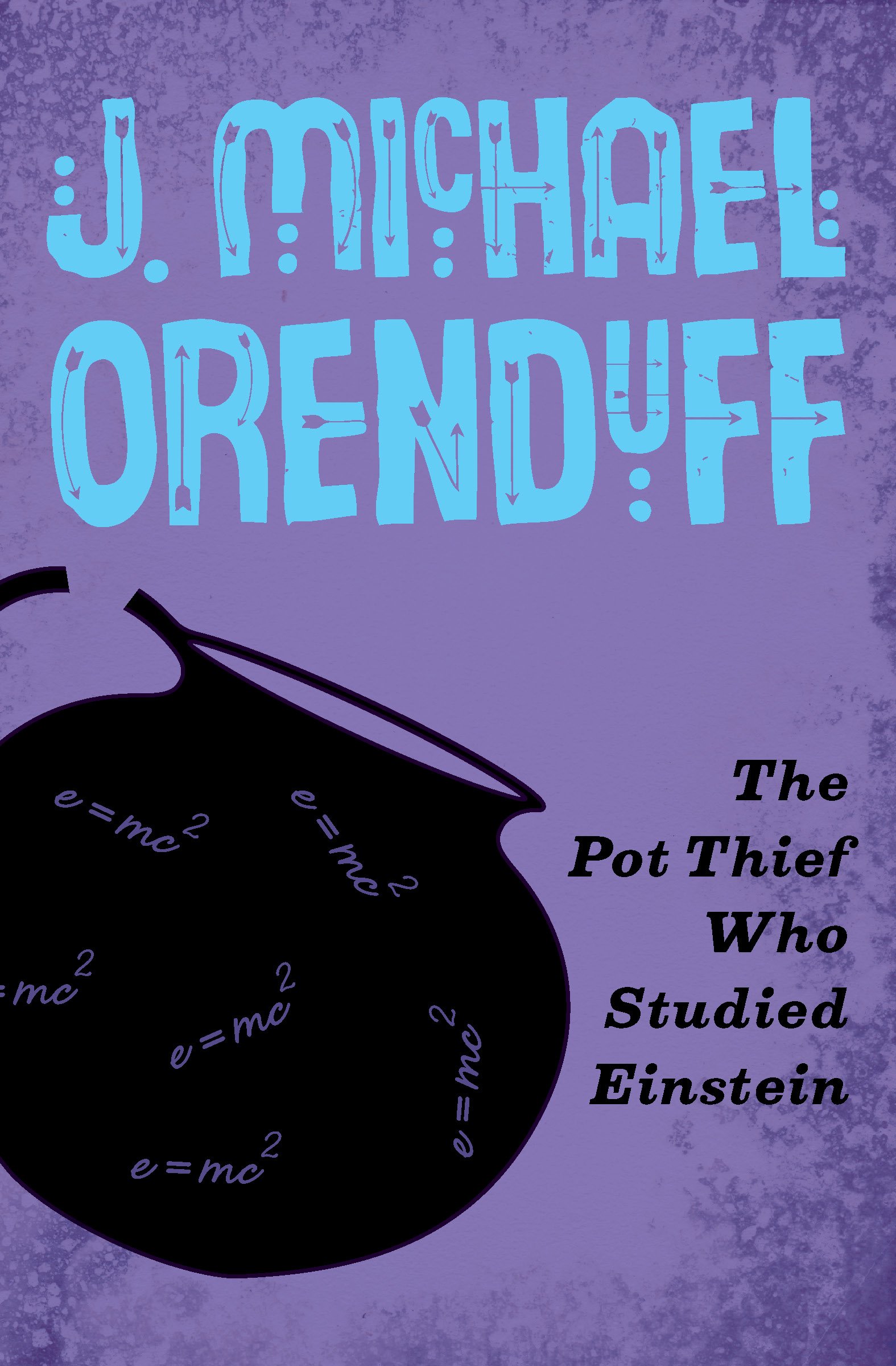 The Pot Thief Who Studied Einstein (The Pot Thief Mysteries Book 3)