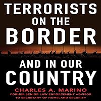 Terrorists on the Border and in Our Country Terrorists on the Border and in Our Country Hardcover Audible Audiobook Kindle