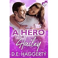 A Hero for Hailey: a second chance romantic comedy (Love will OUT Book 1)