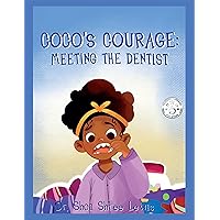 Coco's Courage: Meeting The Dentist Coco's Courage: Meeting The Dentist Kindle Audible Audiobook Hardcover Paperback