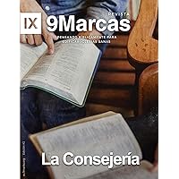 La Consejeria (Counseling ) | 9Marks Spanish Journal (Revista 9Marcas nº 2) (Spanish Edition) La Consejeria (Counseling ) | 9Marks Spanish Journal (Revista 9Marcas nº 2) (Spanish Edition) Kindle Paperback