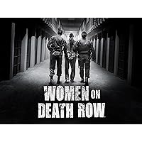 Women on Death Row Season 1