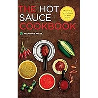Hot Sauce Cookbook: The Book of Fiery Salsa and Hot Sauce Recipes Hot Sauce Cookbook: The Book of Fiery Salsa and Hot Sauce Recipes Paperback Kindle Spiral-bound