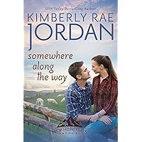 Somewhere Along the Way: A Christian Romance (New Hope Falls Book 8) Somewhere Along the Way: A Christian Romance (New Hope Falls Book 8) Kindle Paperback