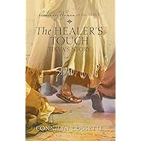 The Healer's Touch Tikva's Story (Ordinary Women of the Bible)