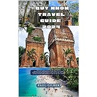 QUY NHON TRAVEL GUIDE 2024 : History and Culture of Quy nhon Delve into therich history and cultural heritage of Quy nhon and uncover the top attractions ... (FOOTPRINTS ACROSS CONTINENTS Book 102) QUY NHON TRAVEL GUIDE 2024 : History and Culture of Quy nhon Delve into therich history and cultural heritage of Quy nhon and uncover the top attractions ... (FOOTPRINTS ACROSS CONTINENTS Book 102) Kindle Paperback