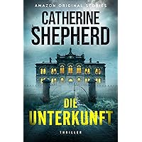 Die Unterkunft (German Edition) Die Unterkunft (German Edition) Kindle
