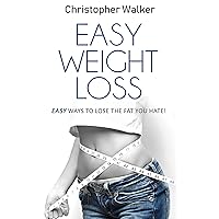 Easy weight loss: The ultimate weight loss solution: Discover the surprising techniques and weight loss mindset that will get you the body of your dreams (The Rapid Results Academy) Easy weight loss: The ultimate weight loss solution: Discover the surprising techniques and weight loss mindset that will get you the body of your dreams (The Rapid Results Academy) Kindle Audible Audiobook Paperback