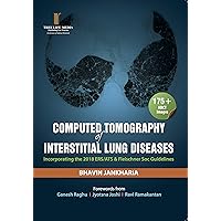 Computed Tomography of Interstitial Lung Diseases Computed Tomography of Interstitial Lung Diseases Kindle