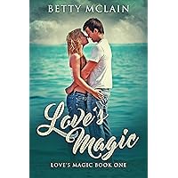 Love's Magic: A Sweet & Wholesome Contemporary Romance