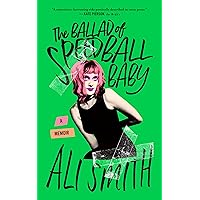 The Ballad of Speedball Baby: A Memoir The Ballad of Speedball Baby: A Memoir Paperback Audible Audiobook Kindle Hardcover Audio CD