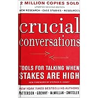 Crucial Conversations: Tools For Talking When Stakes Are High (Turtleback School & Library Binding Edition) Crucial Conversations: Tools For Talking When Stakes Are High (Turtleback School & Library Binding Edition) Library Binding Audio CD