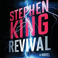 Revival: A Novel Revival: A Novel Audible Audiobook Paperback Kindle Mass Market Paperback Hardcover Pocket Book Audio CD