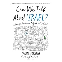 Can We Talk About Israel?: A Guide for the Curious, Confused, and Conflicted Can We Talk About Israel?: A Guide for the Curious, Confused, and Conflicted Paperback Audible Audiobook Kindle Hardcover