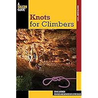 Knots for Climbers (How To Climb Series) Knots for Climbers (How To Climb Series) Paperback Kindle