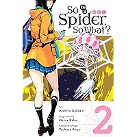 So I'm a Spider, So What?, Vol. 2 (manga) (So I'm a Spider, So What? (manga), 2) So I'm a Spider, So What?, Vol. 2 (manga) (So I'm a Spider, So What? (manga), 2) Paperback Kindle