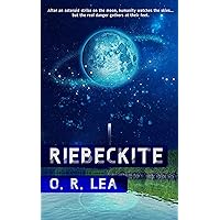 Riebeckite: A near-future story of one woman's race to expose a sinister new threat to humanity (Bruised Moon Sequence Book 1) Riebeckite: A near-future story of one woman's race to expose a sinister new threat to humanity (Bruised Moon Sequence Book 1) Kindle Audible Audiobook Hardcover Paperback