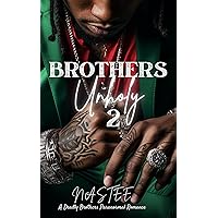 Brothers Unholy : A Deadly Brothers Romance Book 2 (A Deadly Brothers Paranormal Romance) Brothers Unholy : A Deadly Brothers Romance Book 2 (A Deadly Brothers Paranormal Romance) Kindle Paperback