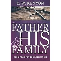 The Father and His Family: God’s Plan for Our Redemption The Father and His Family: God’s Plan for Our Redemption Paperback Audio CD