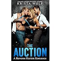 The Auction: A Reverse Harem Romance The Auction: A Reverse Harem Romance Kindle Audible Audiobook Paperback