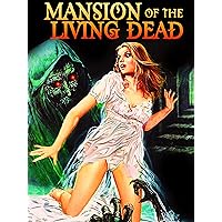 Mansion of The Living Dead