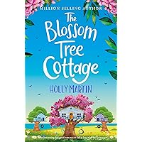 The Blossom Tree Cottage: A heartwarming feel-good romance to fall in love with this summer (The Wishing Wood Treehouse Resort Series Book 1) The Blossom Tree Cottage: A heartwarming feel-good romance to fall in love with this summer (The Wishing Wood Treehouse Resort Series Book 1) Kindle Audible Audiobook Hardcover Paperback